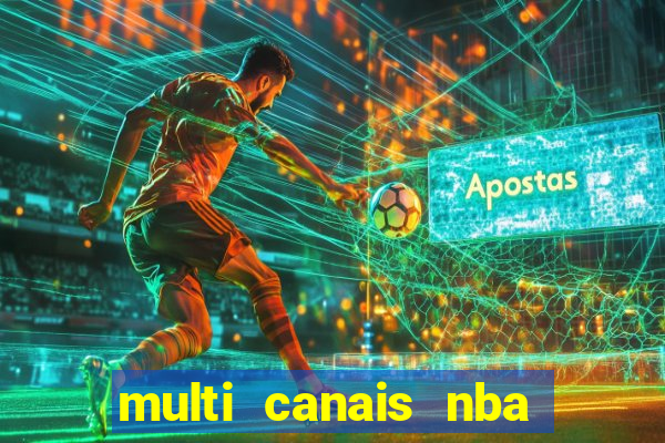 multi canais nba ao vivo